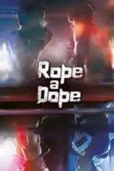 Download Rope a Dope (Season 1) Hindi-English Dual Audio 480p, 720p, 1080p ~ MoviesNation.baby